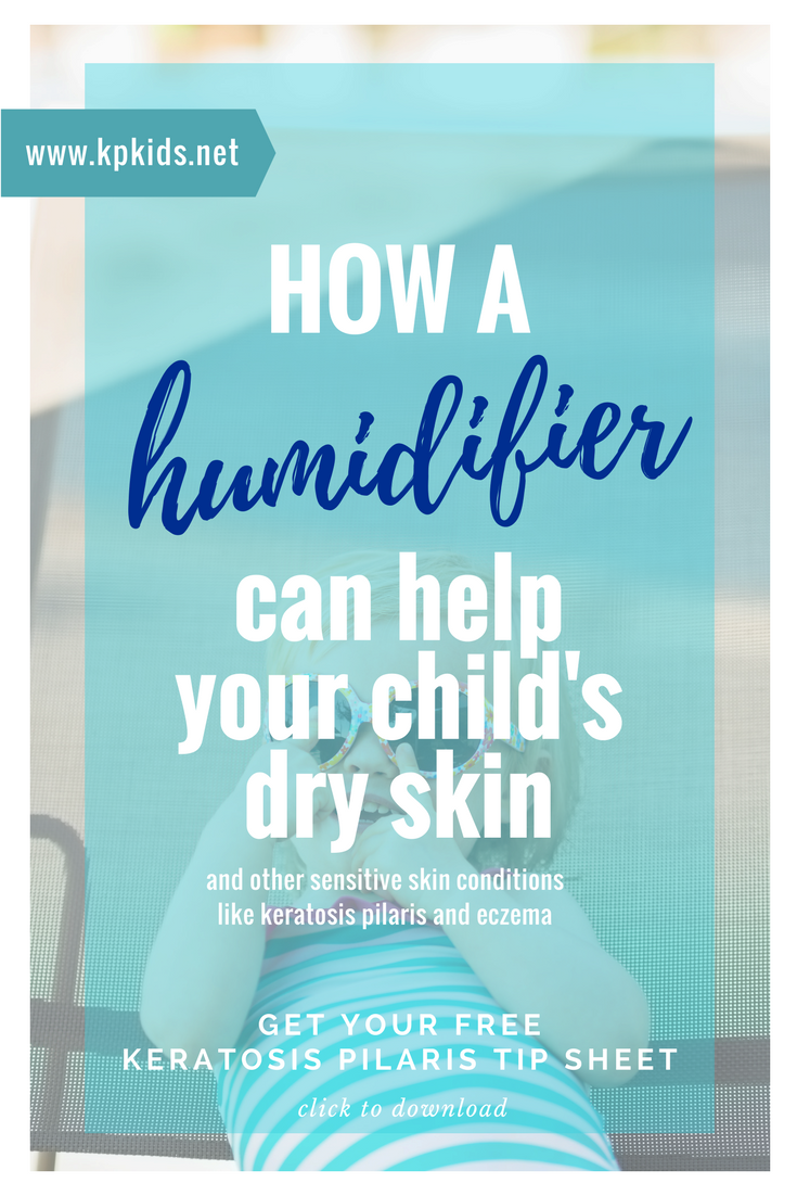 How a Humidifier can Help your Child’s Dry Skin