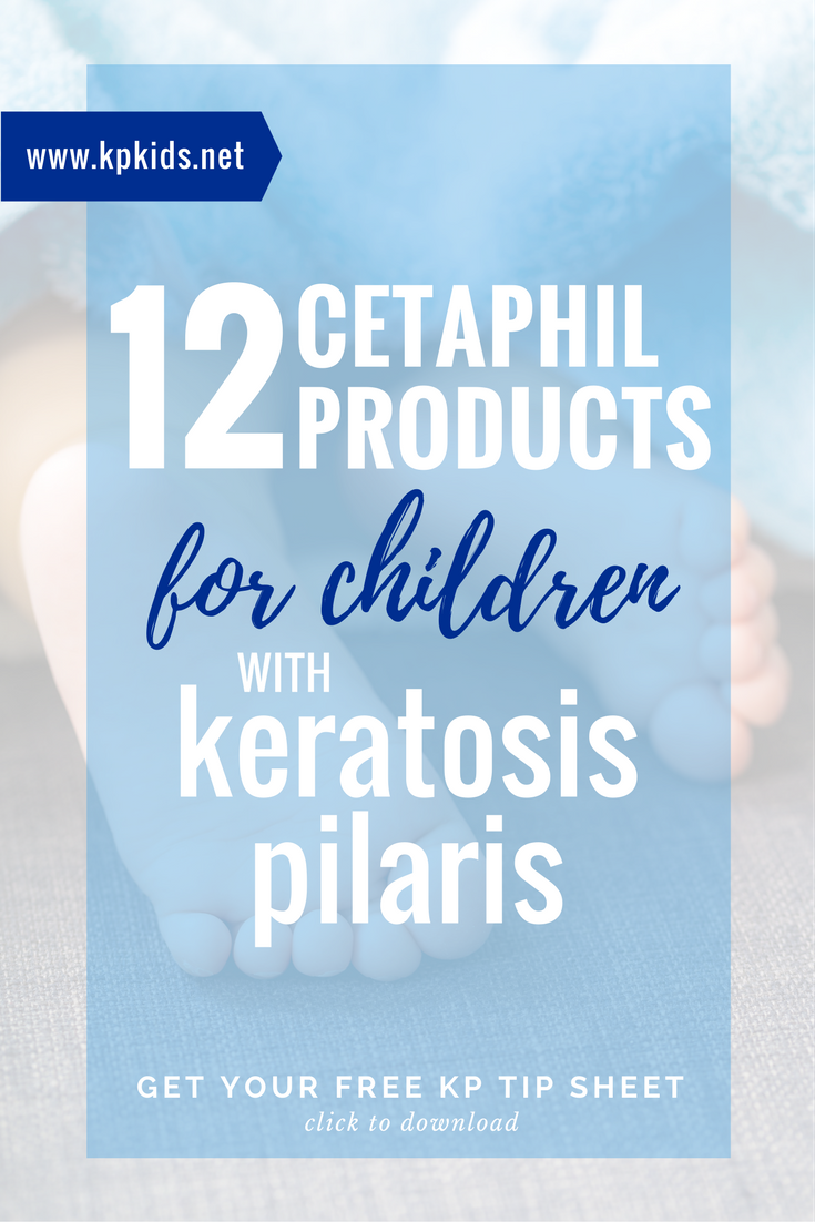 Cetaphil products for children kids skin keratosis pilaris